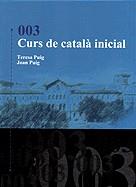 Curs de català inicial | 9788483382134 | Puig, Teresa ; Puig, J. | Llibres.cat | Llibreria online en català | La Impossible Llibreters Barcelona