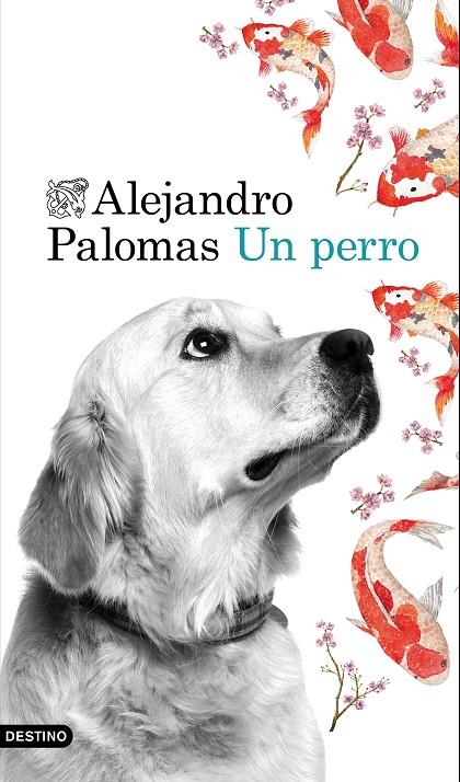 Un perro | 9788423350223 | Alejandro Palomas | Llibres.cat | Llibreria online en català | La Impossible Llibreters Barcelona