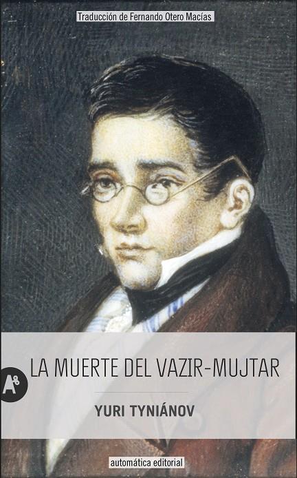 La muerte del vazir-mujtar | 9788415509479 | Tyniánov, Yuri | Llibres.cat | Llibreria online en català | La Impossible Llibreters Barcelona