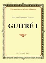 GUIFRÉ I | 9788416587339 | Rovira i Virgili, Antoni | Llibres.cat | Llibreria online en català | La Impossible Llibreters Barcelona