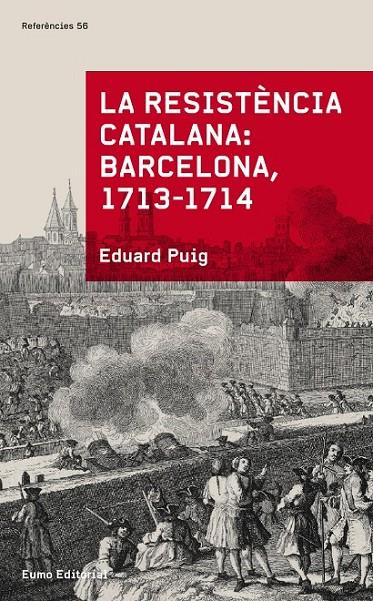 La resistència catalana: Barcelona 1713-1714 | 9788497665070 | Eduard Puig | Llibres.cat | Llibreria online en català | La Impossible Llibreters Barcelona