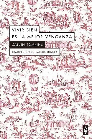 Vivir bien es la mejor venganza | 9788412645767 | Tomkins, Calvin | Llibres.cat | Llibreria online en català | La Impossible Llibreters Barcelona