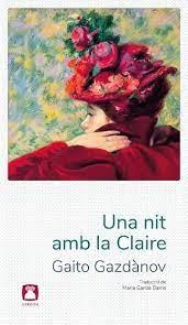 Una nit amb la Claire | 9788412446739 | Gazdànov, Gaito | Llibres.cat | Llibreria online en català | La Impossible Llibreters Barcelona