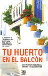 TU HUERTO EN EL BALCÓN | 9788471484352 | HERREROS LAMAS, JABIER/VÁZQUEZ MOLINA, GABRIEL | Llibres.cat | Llibreria online en català | La Impossible Llibreters Barcelona
