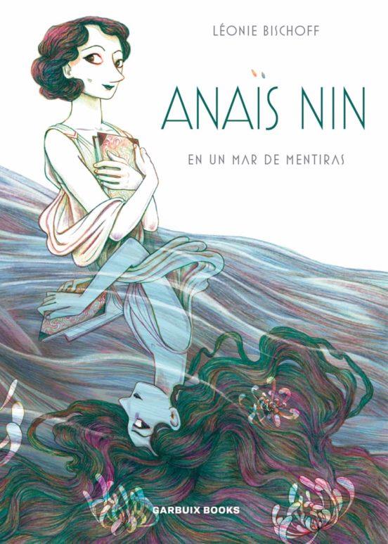 Anaïs Nin en un mar de mentiras | 9788409260034 | Bischoff, Léonie | Llibres.cat | Llibreria online en català | La Impossible Llibreters Barcelona
