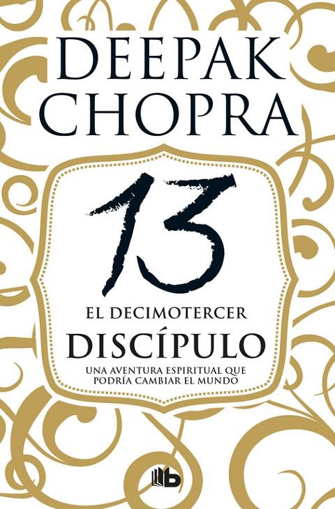 El decimotercer discípulo | 9788490704493 | Chopra, Deepak | Llibres.cat | Llibreria online en català | La Impossible Llibreters Barcelona