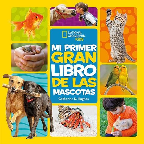 Mi primer gran libro de las mascotas | 9788482987774 | D. Hughes, Catherine | Llibres.cat | Llibreria online en català | La Impossible Llibreters Barcelona