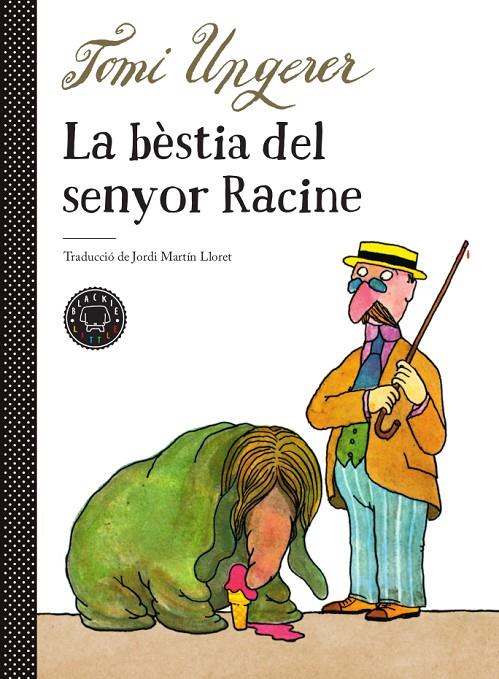 La bèstia del senyor Racine | 9788417552510 | Ungerer, Tomi | Llibres.cat | Llibreria online en català | La Impossible Llibreters Barcelona