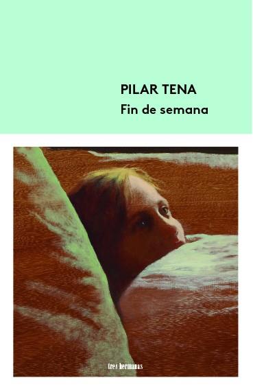 Fin de semana | 9788412229936 | Tena, Pilar | Llibres.cat | Llibreria online en català | La Impossible Llibreters Barcelona