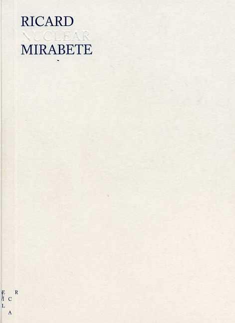 Nuclear | 9788494326127 | Mirabete, Ricard | Llibres.cat | Llibreria online en català | La Impossible Llibreters Barcelona