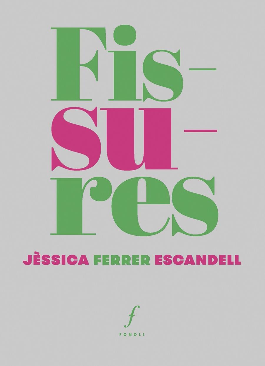 Fissures | 9788412536485 | Ferrer Escandell, Jèssica | Llibres.cat | Llibreria online en català | La Impossible Llibreters Barcelona
