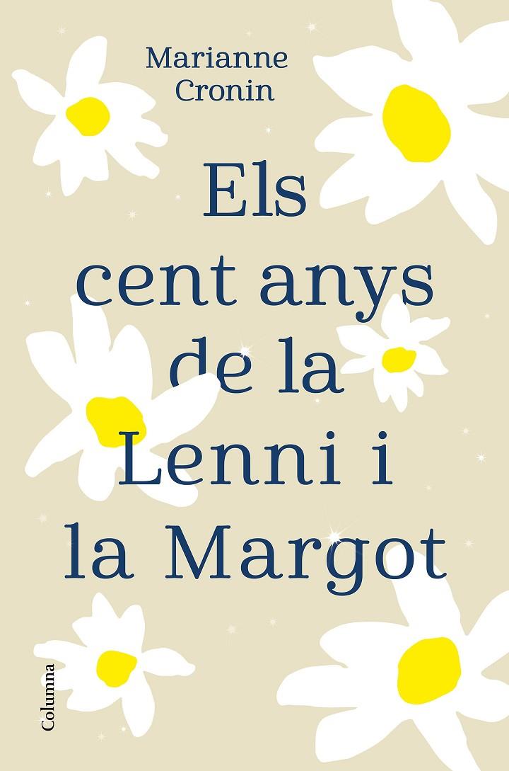 Els cent anys de la Lenni i la Margot | 9788466427395 | Cronin, Marianne | Llibres.cat | Llibreria online en català | La Impossible Llibreters Barcelona