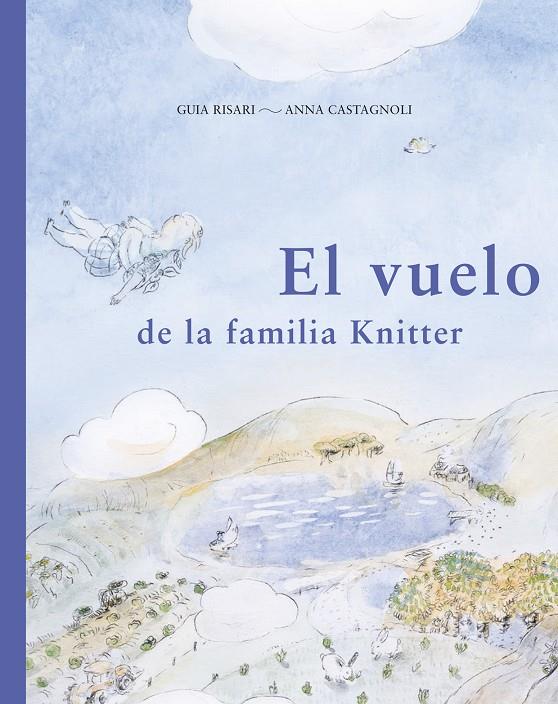 El vuelo de la familia Knitter | 9788494407697 | Risari (italiana), Guia | Llibres.cat | Llibreria online en català | La Impossible Llibreters Barcelona
