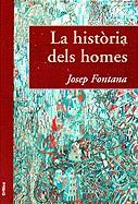 La història dels homes | 9788484321279 | Fontana, Josep | Llibres.cat | Llibreria online en català | La Impossible Llibreters Barcelona