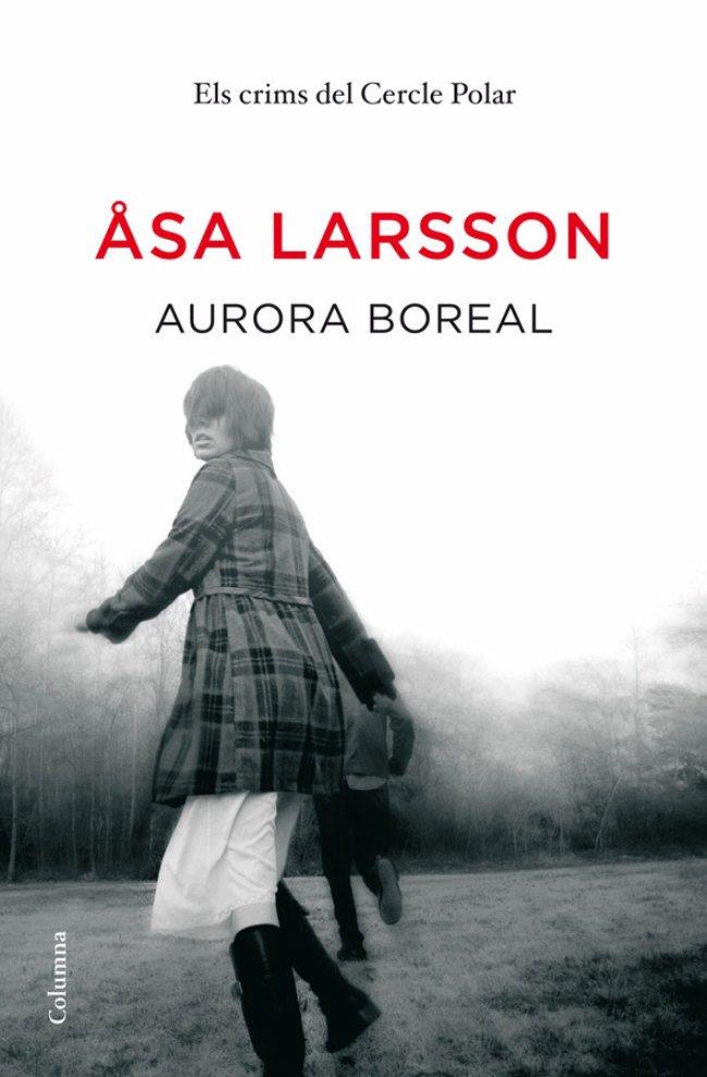 Aurora boreal (Edició en català) | 9788466413282 | Larsson, Åsa | Llibres.cat | Llibreria online en català | La Impossible Llibreters Barcelona