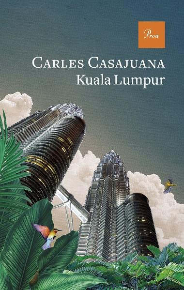 Kuala Lumpur | 9788475889511 | Casajuana, Carles | Llibres.cat | Llibreria online en català | La Impossible Llibreters Barcelona