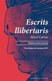 ESCRITS LLIBERTARIS  | 9788419206541 | Camus, Albert | Llibres.cat | Llibreria online en català | La Impossible Llibreters Barcelona
