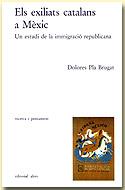 Els exiliats catalans a Mèxic. Un estudi de la immigració republicana | 9788486574826 | Pla Brugat, Dolores | Llibres.cat | Llibreria online en català | La Impossible Llibreters Barcelona