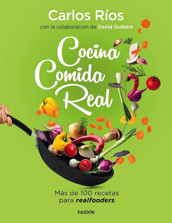 Cocina comida real | 9788449336836 | Ríos, Carlos/Guibert, David | Llibres.cat | Llibreria online en català | La Impossible Llibreters Barcelona