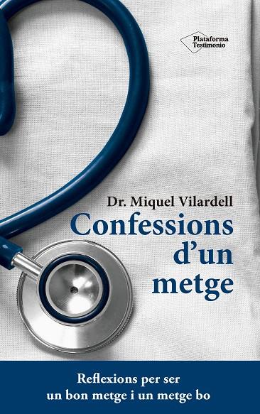 Confessions d'un metge | 9788416620845 | Vilardell i Tarrés, Miquel | Llibres.cat | Llibreria online en català | La Impossible Llibreters Barcelona