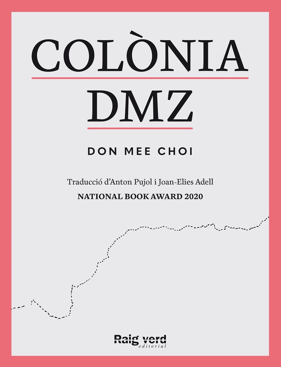 Colònia DMZ | 9788419206909 | Don Mee, Choi | Llibres.cat | Llibreria online en català | La Impossible Llibreters Barcelona