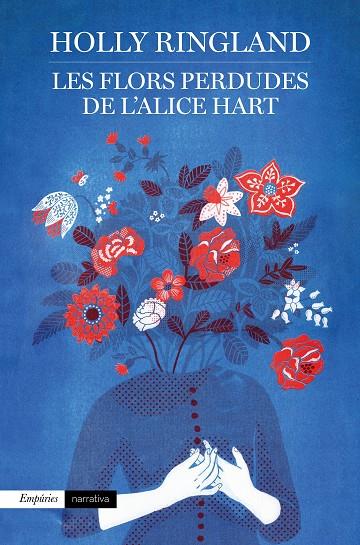 Les flors perdudes de l'Alice Hart | 9788417016937 | Ringland, Holly | Llibres.cat | Llibreria online en català | La Impossible Llibreters Barcelona