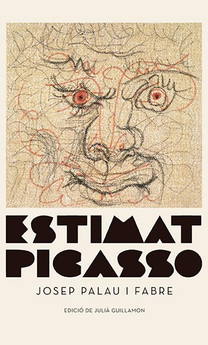Estimat Picasso | 9788417747343 | Palau i Fabre, Josep | Llibres.cat | Llibreria online en català | La Impossible Llibreters Barcelona