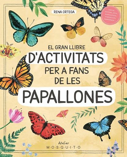 El gran llibre d'activitats per a fans de les papallones | 9788419095633 | Ortega, Rena | Llibres.cat | Llibreria online en català | La Impossible Llibreters Barcelona
