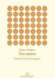 TRES CONTES | 9788416726004 | Flaubert, Gustave | Llibres.cat | Llibreria online en català | La Impossible Llibreters Barcelona