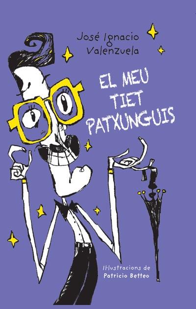 El meu tiet Patxunguis | 9788416490530 | Llibres.cat | Llibreria online en català | La Impossible Llibreters Barcelona
