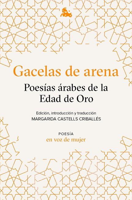 Gacelas de arena: Poesías árabes de la Edad de Oro | 9788408224945 | AA. VV. | Llibres.cat | Llibreria online en català | La Impossible Llibreters Barcelona
