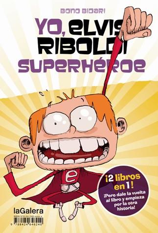Yo, Elvis Riboldi, superhéroe / Yo, Elvis Riboldi: Emma Foster superstar | 9788424647889 | Bono Bidari | Llibres.cat | Llibreria online en català | La Impossible Llibreters Barcelona