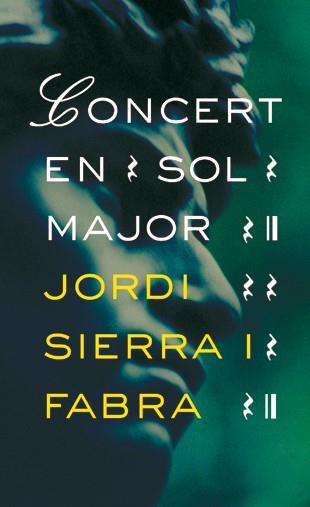 Concert en sol major | 9788424646882 | Jordi Sierra i Fabra | Llibres.cat | Llibreria online en català | La Impossible Llibreters Barcelona