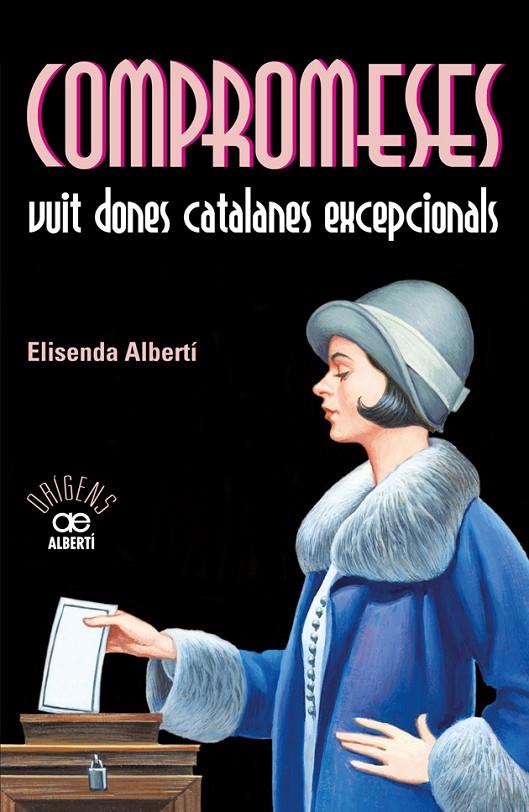 Compromeses. Vuit dones catalanes excepcionals | 9788472461055 | Albertí, Elisenda | Llibres.cat | Llibreria online en català | La Impossible Llibreters Barcelona