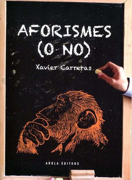 Aforismes (o no) | 9788415248224 | Carreras, Xavier | Llibres.cat | Llibreria online en català | La Impossible Llibreters Barcelona