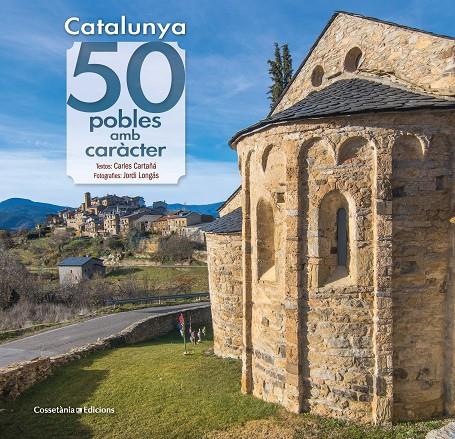 Catalunya: 50 pobles amb caràcter | 9788490348727 | Cartañá Mantilla , Carles/Longás Mayayo , Jordi | Llibres.cat | Llibreria online en català | La Impossible Llibreters Barcelona