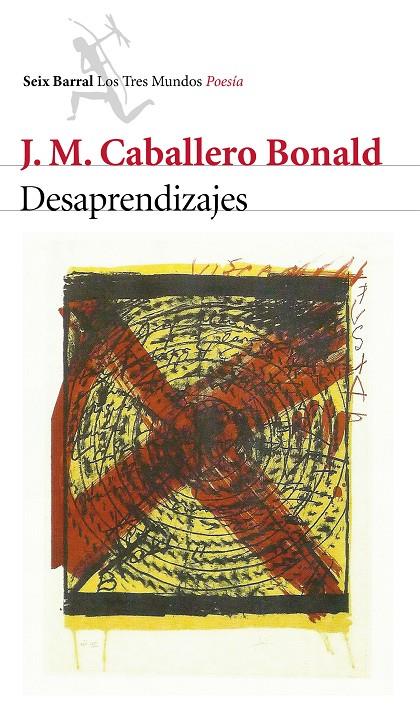 Desaprendizajes | 9788432224577 | J. M. Caballero Bonald | Llibres.cat | Llibreria online en català | La Impossible Llibreters Barcelona