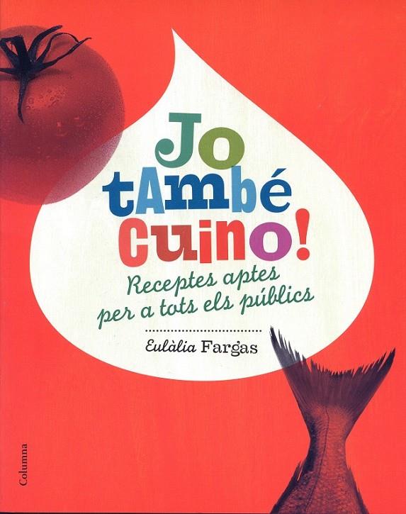 JO TAMBE CUINO! | 9788466408530 | FARGAS, EULALIA | Llibres.cat | Llibreria online en català | La Impossible Llibreters Barcelona