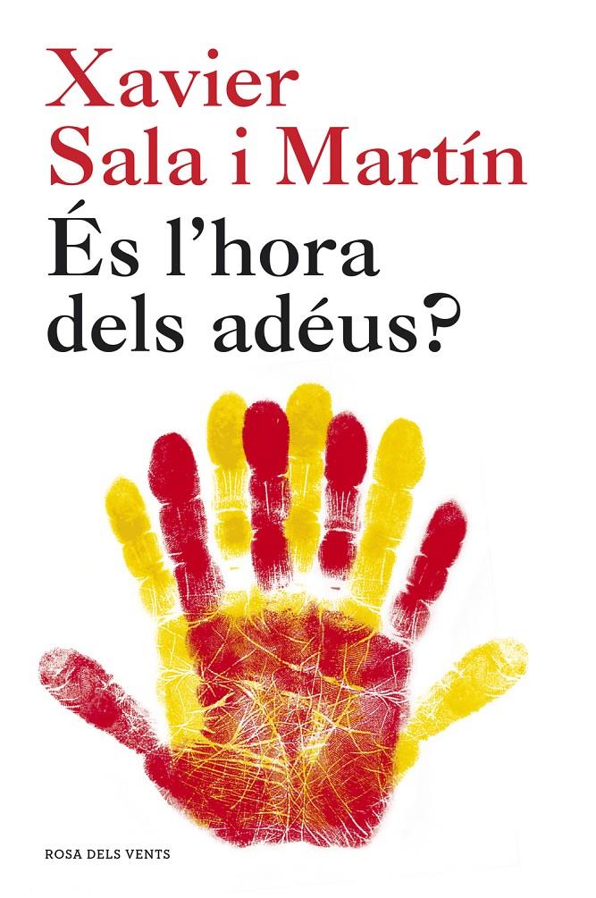 És l'hora dels adéus? | 9788415961550 | Sala i Martín, Xavier | Llibres.cat | Llibreria online en català | La Impossible Llibreters Barcelona