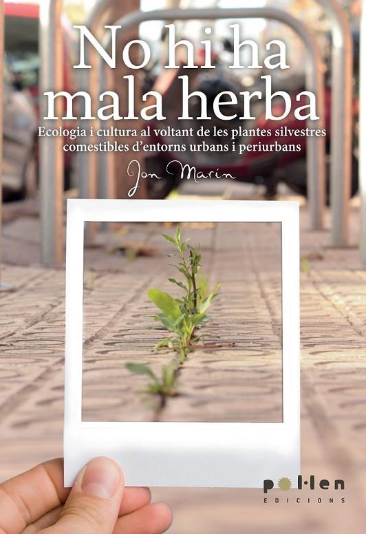 No hi ha mala herba. | 9788486469603 | Marín Fernández, Jon | Llibres.cat | Llibreria online en català | La Impossible Llibreters Barcelona