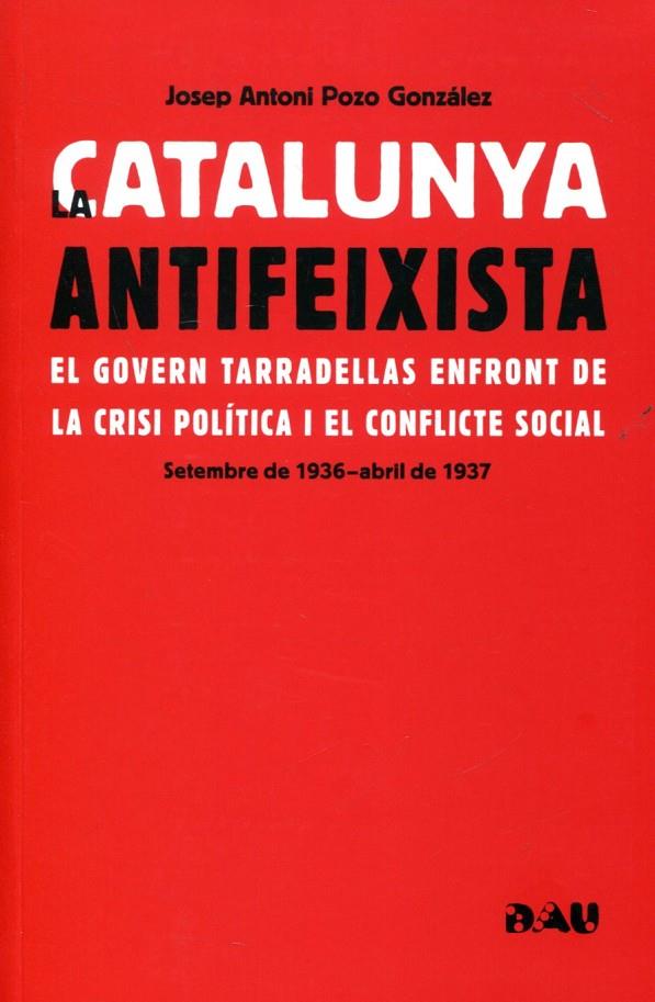 La Catalunya antifeixista | 9788493662578 | Pozo González, Josep Antoni | Llibres.cat | Llibreria online en català | La Impossible Llibreters Barcelona