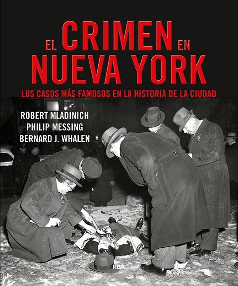 El crimen en Nueva York | 9788491872085 | Whalen J.Bernard/Mladinich Robert/Messing Philip | Llibres.cat | Llibreria online en català | La Impossible Llibreters Barcelona