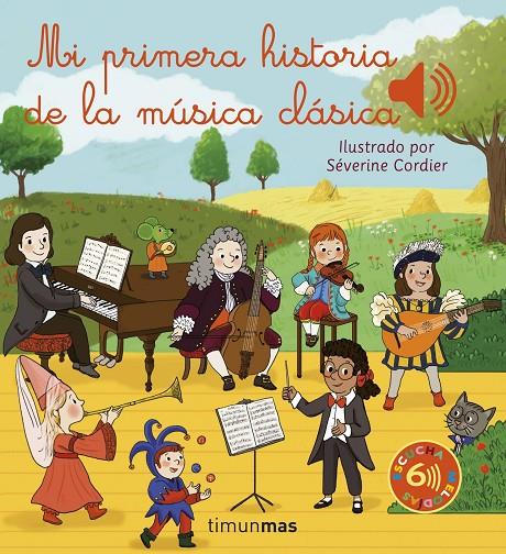 Mi primera historia de la música clásica | 9788408257059 | Cordier, Séverine | Llibres.cat | Llibreria online en català | La Impossible Llibreters Barcelona