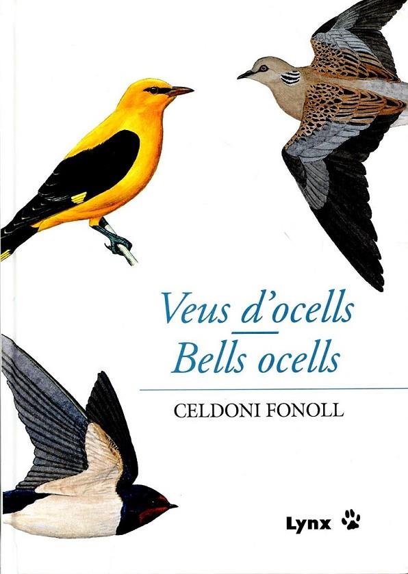 Veus d'ocells / Bells ocells | 9788496553767 | Fonoll, Celdoni | Llibres.cat | Llibreria online en català | La Impossible Llibreters Barcelona