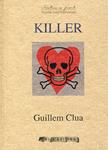 Killer | 9788492839872 | Clua, Guillem | Llibres.cat | Llibreria online en català | La Impossible Llibreters Barcelona