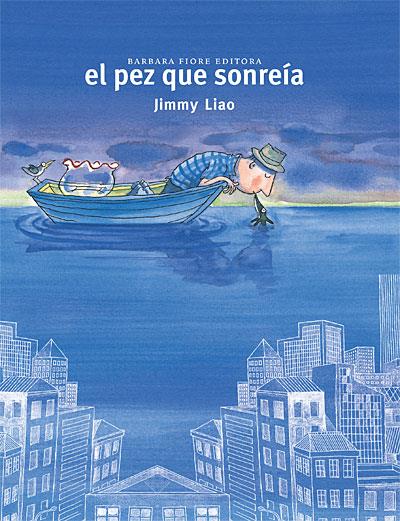 EL PEZ QUE SONREÍA | 9788493750671 | JIMMY LIAO | Llibres.cat | Llibreria online en català | La Impossible Llibreters Barcelona