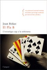 El Pla B | 9788496499706 | Ridao, Joan | Llibres.cat | Llibreria online en català | La Impossible Llibreters Barcelona