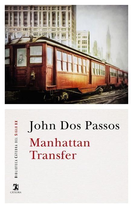 Manhattan Transfer | 9788437638928 | Dos Passos, John | Llibres.cat | Llibreria online en català | La Impossible Llibreters Barcelona