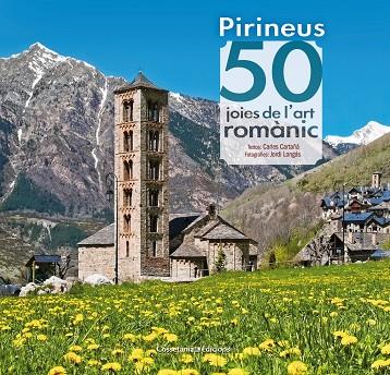 Pirineus: 50 joies de l'art romànic | 9788490344088 | Cartañá Mantilla, Carles | Llibres.cat | Llibreria online en català | La Impossible Llibreters Barcelona