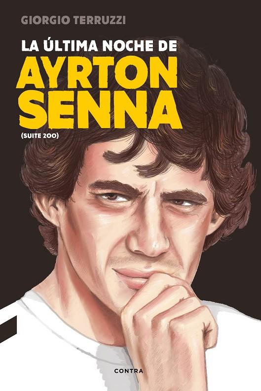 La última noche de Ayrton Senna | 9788494786952 | Terruzzi, Giorgio | Llibres.cat | Llibreria online en català | La Impossible Llibreters Barcelona